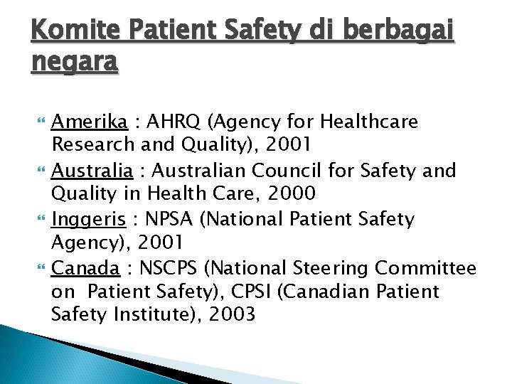 Komite Patient Safety di berbagai negara Amerika : AHRQ (Agency for Healthcare Research and