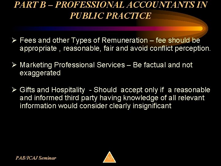 PART B – PROFESSIONAL ACCOUNTANTS IN PUBLIC PRACTICE Ø Fees and other Types of