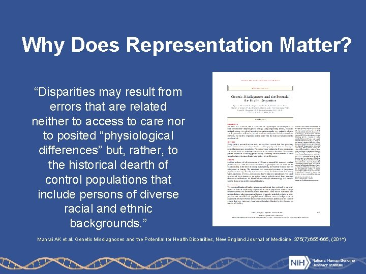 Why Does Representation Matter? “Disparities may result from errors that are related neither to