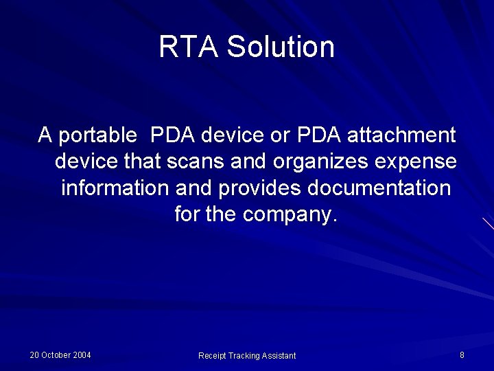 RTA Solution A portable PDA device or PDA attachment device that scans and organizes