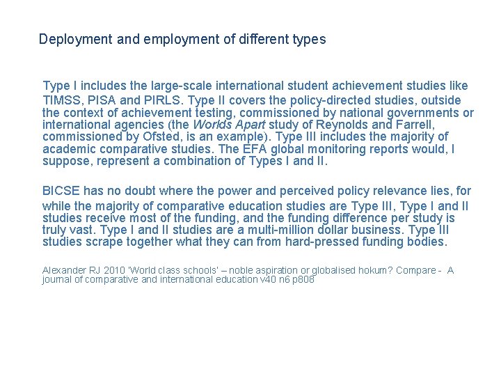 Deployment and employment of different types Type I includes the large-scale international student achievement