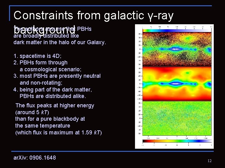 Constraints from galactic γ-ray The authors assume that PBHs background are broadly distributed like