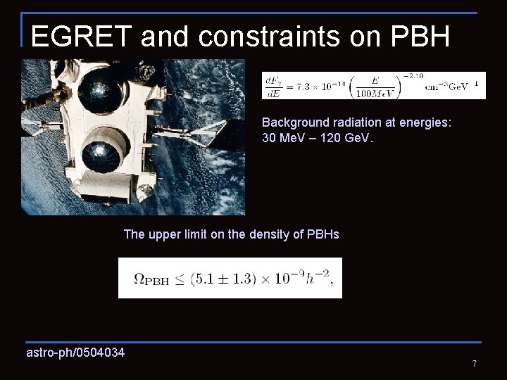 EGRET and constraints on PBH Background radiation at energies: 30 Me. V – 120