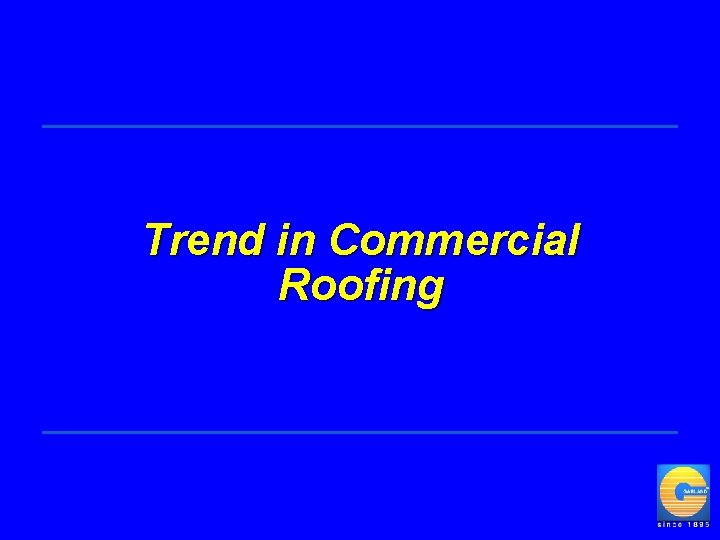 Trend in Commercial Roofing 