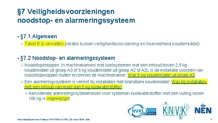 § 7 Veiligheidsvoorzieningen noodstop- en alarmeringssysteem • § 7. 1 Algemeen – Tabel •