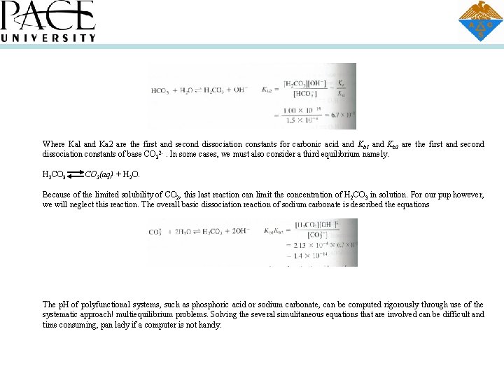 Where Kal and Ka 2 are the first and second dissociation constants for carbonic