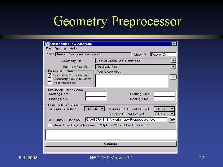Geometry Preprocessor Feb 2003 HEC-RAS Version 3. 1 22 