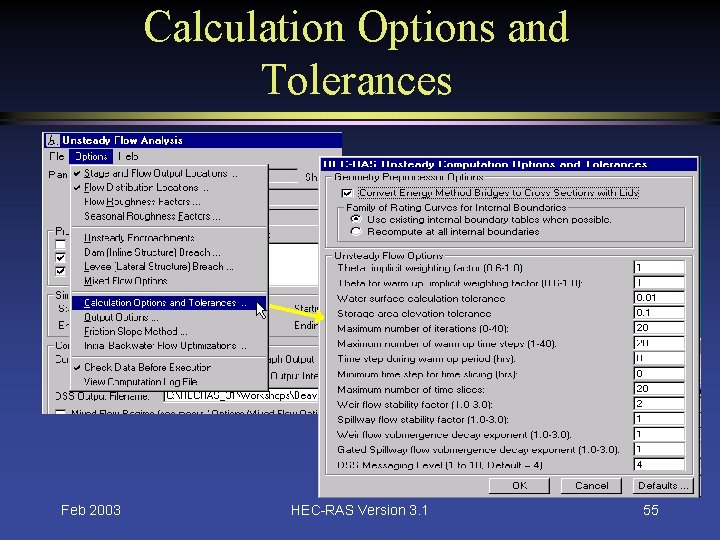 Calculation Options and Tolerances Feb 2003 HEC-RAS Version 3. 1 55 