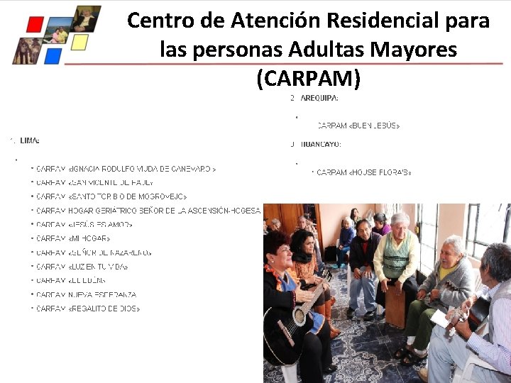 Centro de Atención Residencial para las personas Adultas Mayores (CARPAM) 