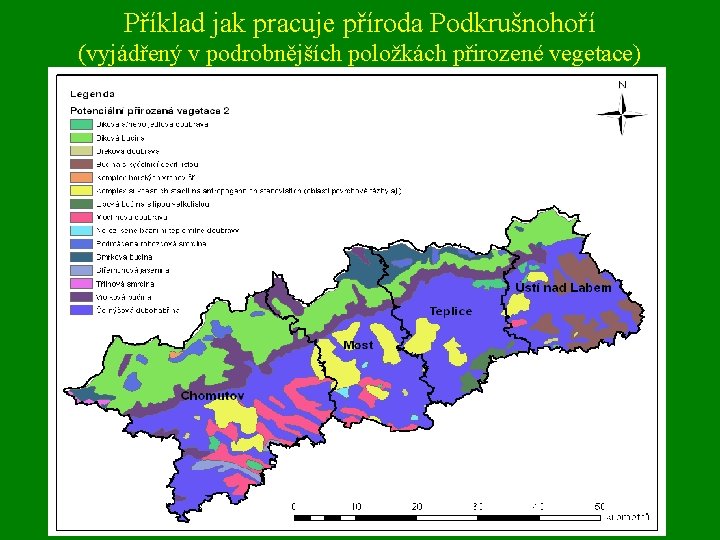 Příklad jak pracuje příroda Podkrušnohoří (vyjádřený v podrobnějších položkách přirozené vegetace) 