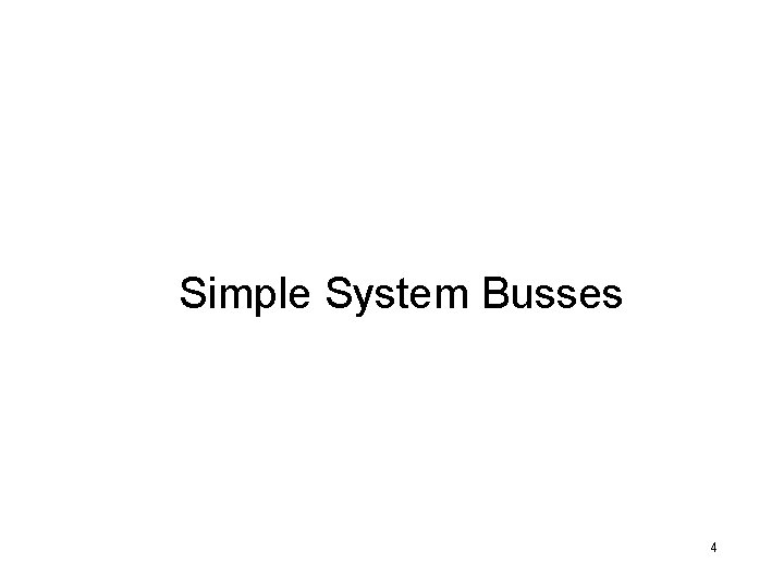 Simple System Busses 4 