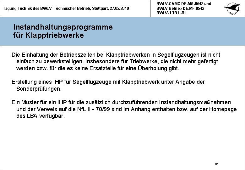 Tagung Technik des BWLV- Technischer Betrieb, Stuttgart, 27. 02. 2010 BWLV-CAMO DE. MG. 0542