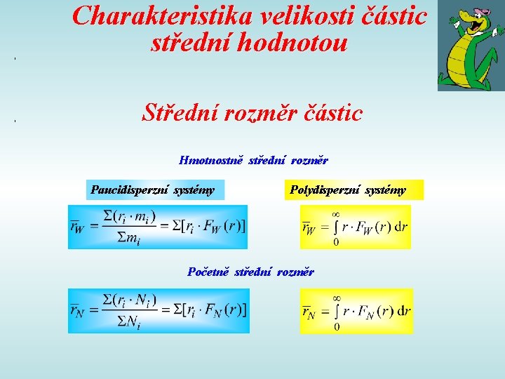  , Charakteristika velikosti částic střední hodnotou , Střední rozměr částic Hmotnostně střední rozměr