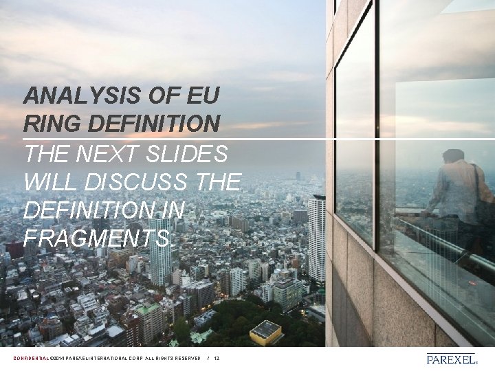 ANALYSIS OF EU RING DEFINITION THE NEXT SLIDES WILL DISCUSS THE DEFINITION IN FRAGMENTS.