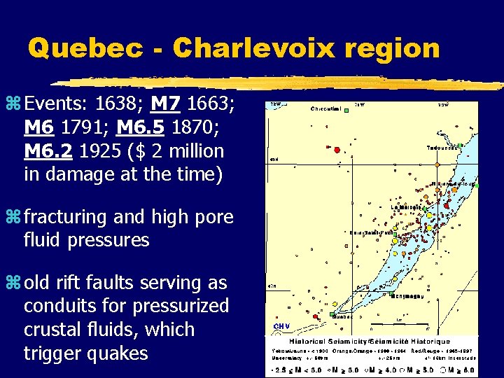 Quebec - Charlevoix region z Events: 1638; M 7 1663; M 6 1791; M