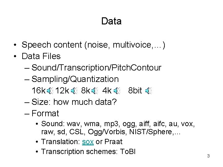 Tools for Speech Analysis Julia Hirschberg CS 4706