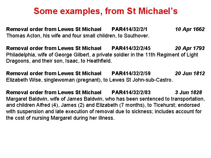 Some examples, from St Michael’s Removal order from Lewes St Michael PAR 414/32/2/1 Thomas