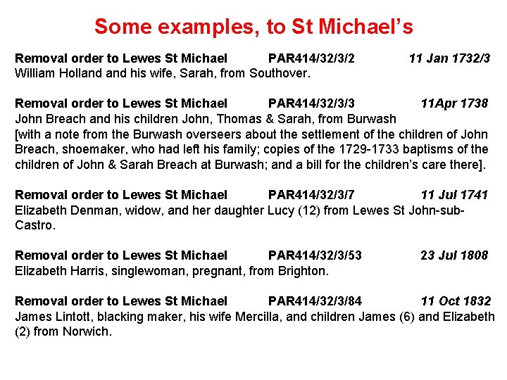 Some examples, to St Michael’s Removal order to Lewes St Michael PAR 414/32/3/2 11