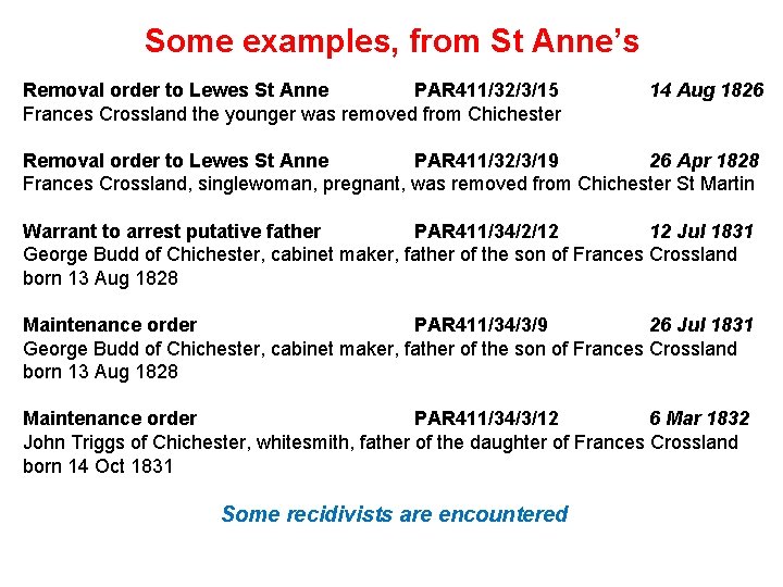 Some examples, from St Anne’s Removal order to Lewes St Anne PAR 411/32/3/15 Frances