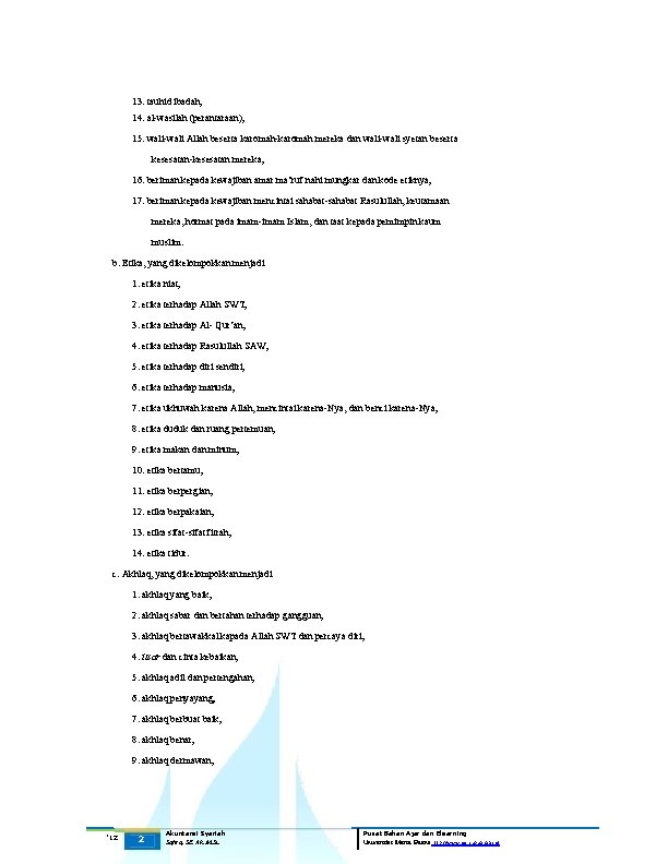 13. tauhid ibadah; 14. al-wasilah (perantaraan); 15. wali-wali Allah beserta karomah-karomah mereka dan wali-wali