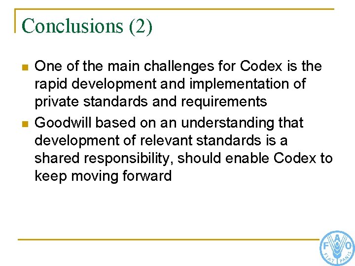 Conclusions (2) n n One of the main challenges for Codex is the rapid