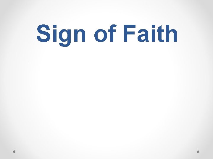 Sign of Faith 