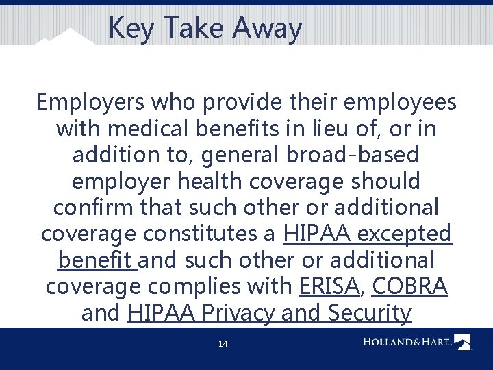 Key Take Away Employers who provide their employees with medical benefits in lieu of,