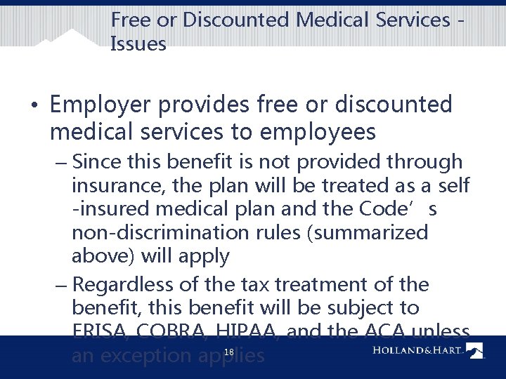 Free or Discounted Medical Services - Issues • Employer provides free or discounted medical