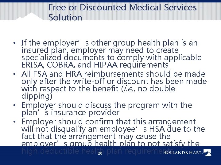 Free or Discounted Medical Services - Solution • If the employer’s other group health