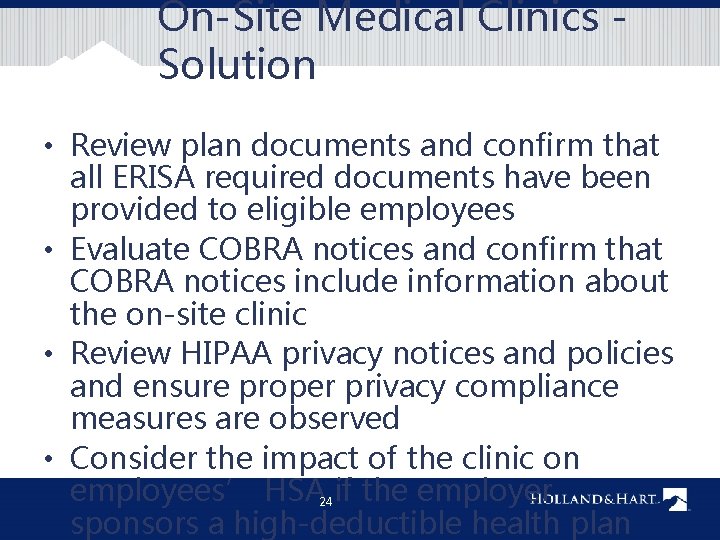 On-Site Medical Clinics Solution • Review plan documents and confirm that all ERISA required