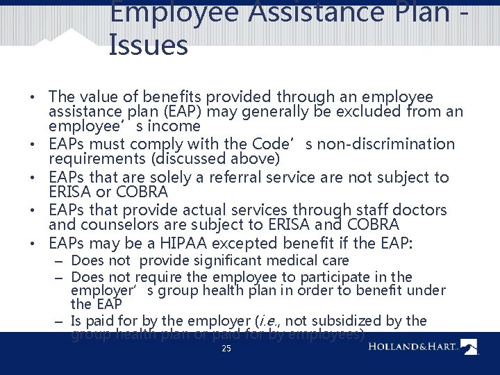 Employee Assistance Plan - Issues • The value of benefits provided through an employee