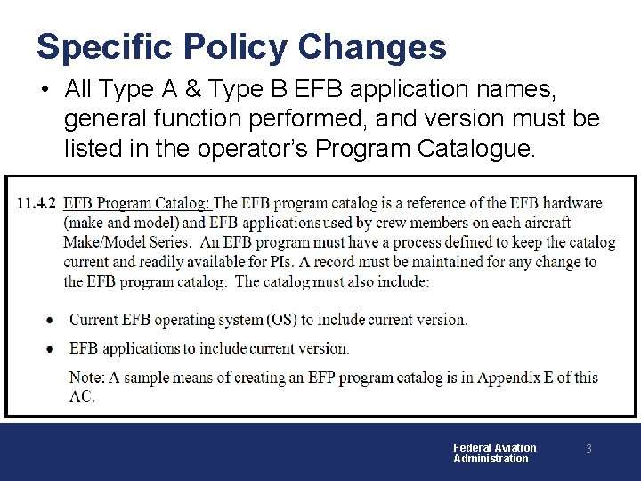 Specific Policy Changes • All Type A & Type B EFB application names, general