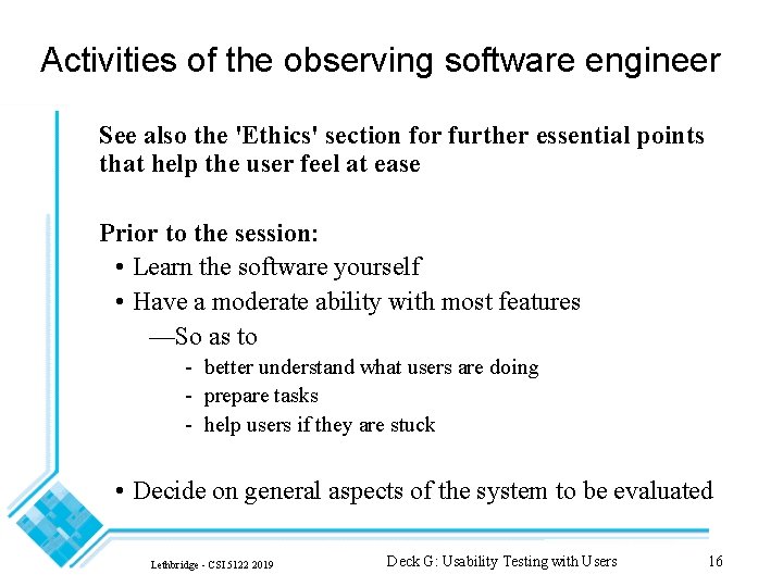 Activities of the observing software engineer See also the 'Ethics' section for further essential