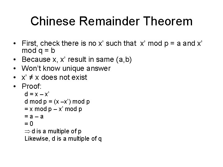 Chinese Remainder Theorem • First, check there is no x’ such that x’ mod