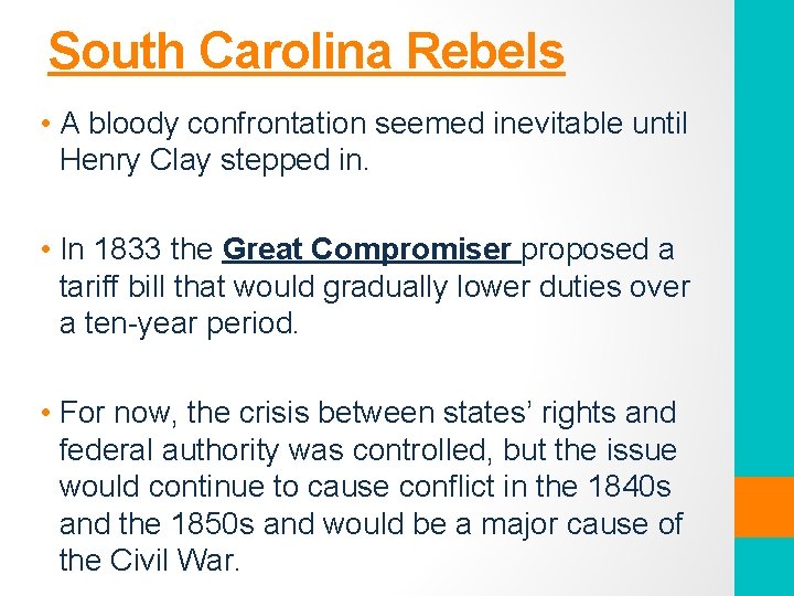 South Carolina Rebels • A bloody confrontation seemed inevitable until Henry Clay stepped in.