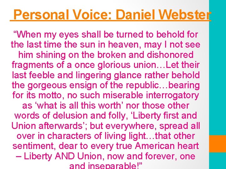 Personal Voice: Daniel Webster “When my eyes shall be turned to behold for the