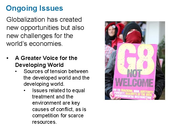 Ongoing Issues Globalization has created new opportunities but also new challenges for the world’s Ongoing Issues Globalization has created new opportunities but also new challenges for the world’s