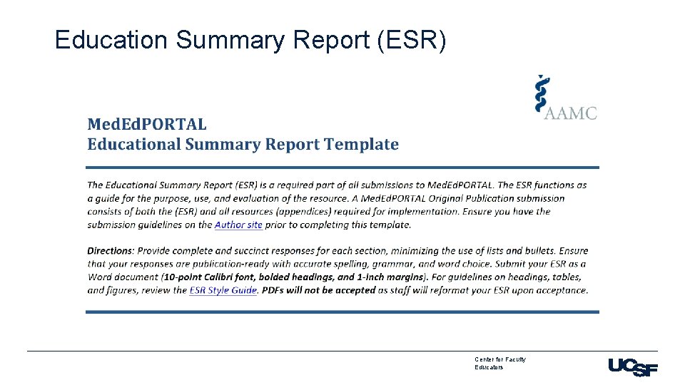 Education Summary Report (ESR) Center for Faculty Educators 