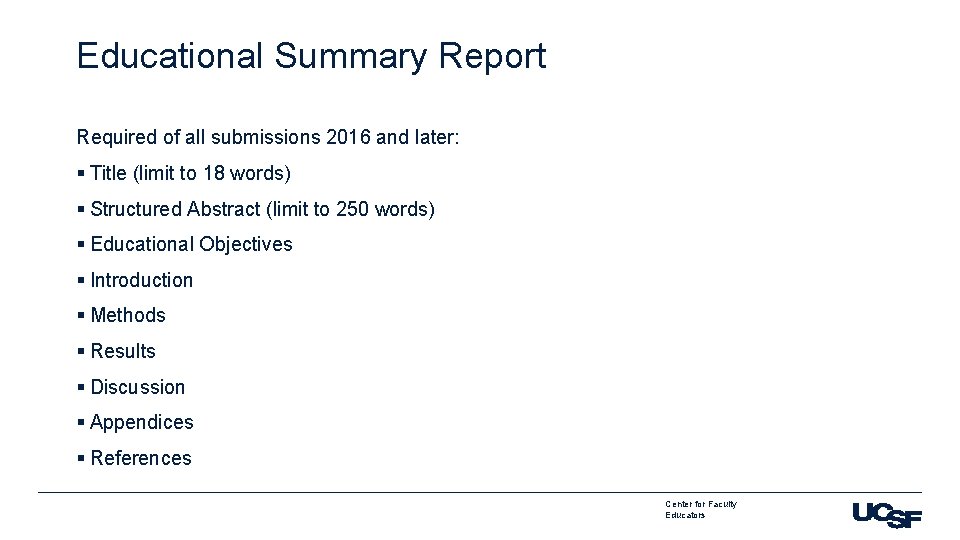 Educational Summary Report Required of all submissions 2016 and later: § Title (limit to