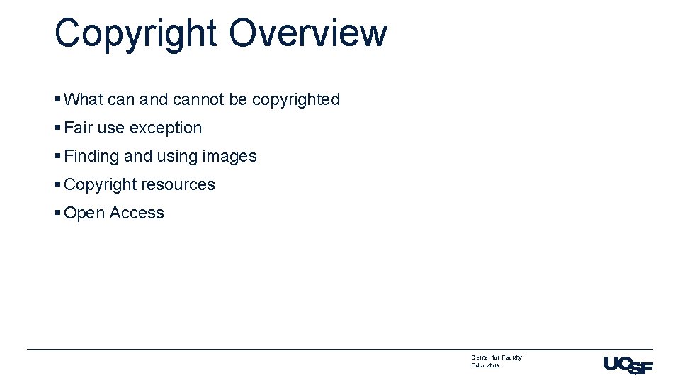 Copyright Overview § What can and cannot be copyrighted § Fair use exception §