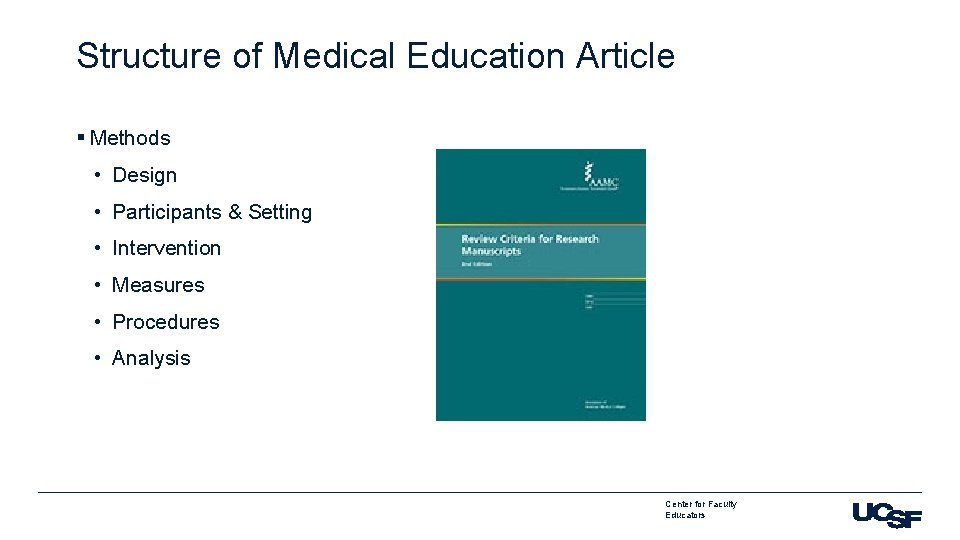 Structure of Medical Education Article § Methods • Design • Participants & Setting •