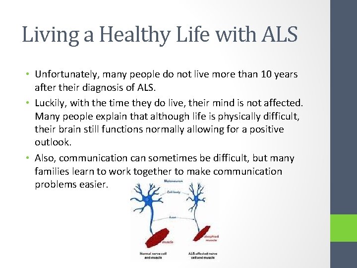 Living a Healthy Life with ALS • Unfortunately, many people do not live more