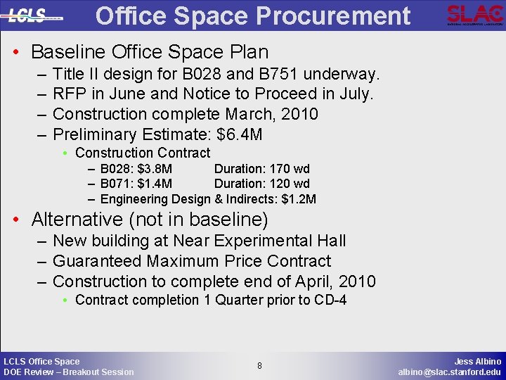 Office Space Procurement • Baseline Office Space Plan – – Title II design for