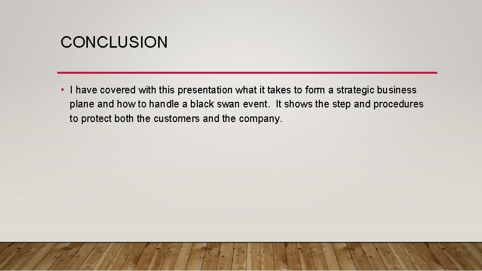 CONCLUSION • I have covered with this presentation what it takes to form a