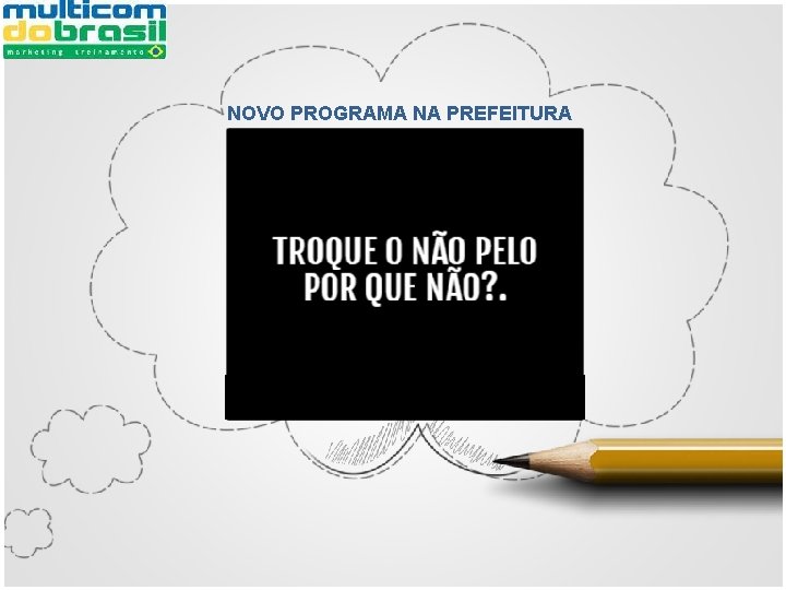 NOVO PROGRAMA NA PREFEITURA 