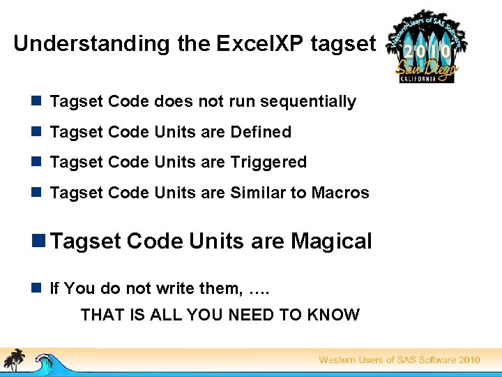 Understanding the Excel. XP tagset n Tagset Code does not run sequentially n Tagset