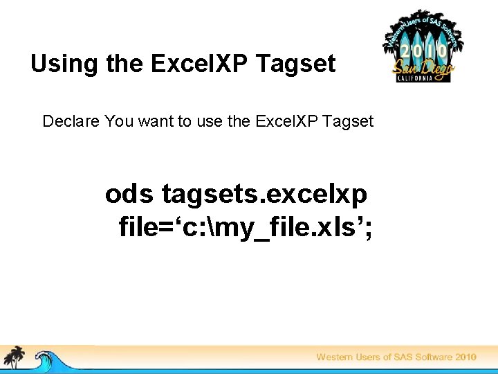 Using the Excel. XP Tagset Declare You want to use the Excel. XP Tagset