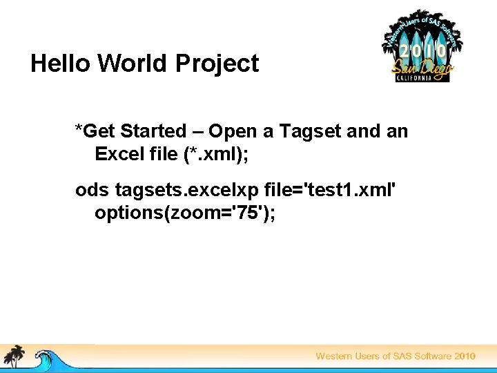 Hello World Project *Get Started – Open a Tagset and an Excel file (*.
