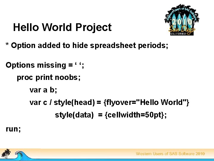 Hello World Project * Option added to hide spreadsheet periods; Options missing = ‘