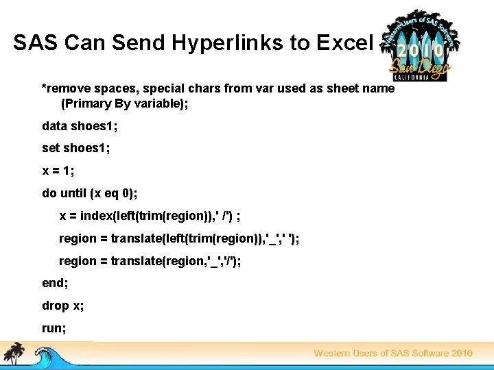 SAS Can Send Hyperlinks to Excel *remove spaces, special chars from var used as
